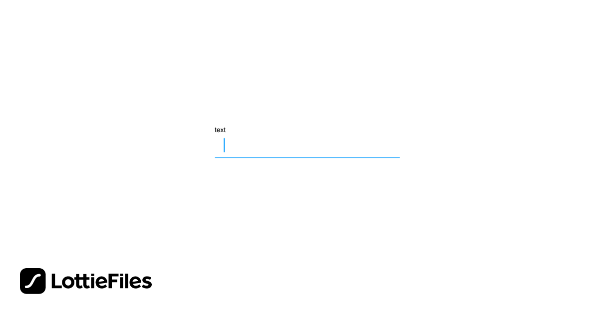 Free Text field Animation by Kaustubh Pabhare | LottieFiles