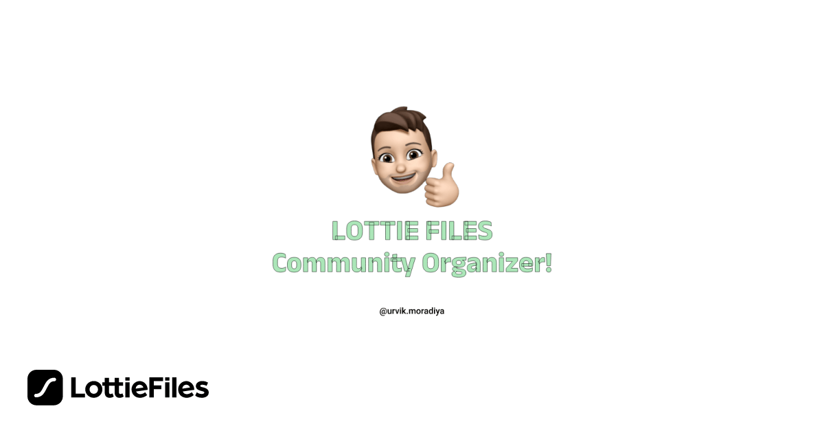 Lottie Files Community Organizer! by Urvik Moradiya LottieFiles