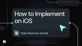 State Machines Tutorial: Implement State Machines on iOS