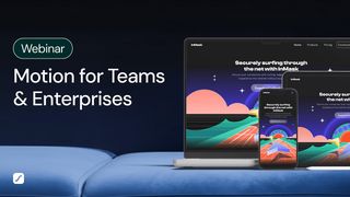 Webinar: Motion for Teams & Enterprises