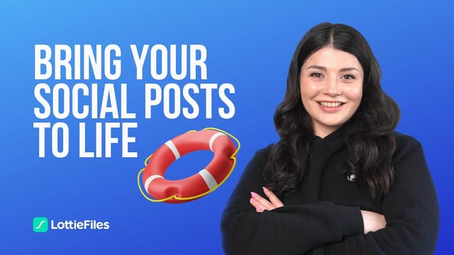 How to Bring Your Social Posts to Life with LottieFiles Mobile🤳