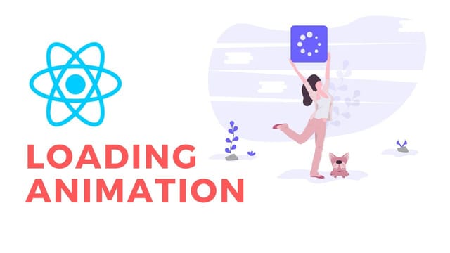 How to create a loading animation with React