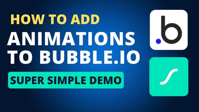 How To Add Animations to Bubble Apps