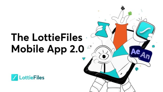 How to test, share and discover Lottie animations on iOS and Android mobile with the LottieFiles app 2.0