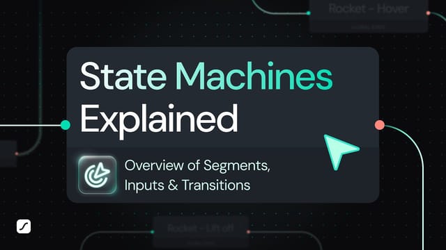 State Machines Explained: Overview of Segments, Inputs, Transitions & More