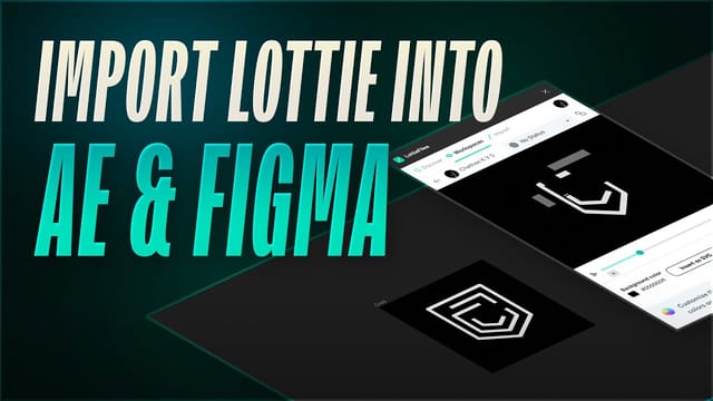 How to Import Lottie Animations into Figma and After Effects!