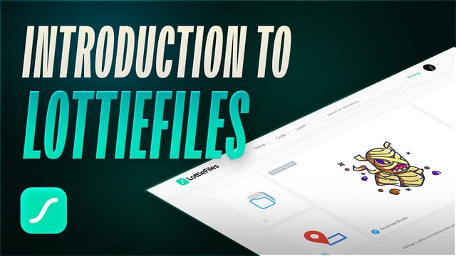 Introduction to LottieFiles!